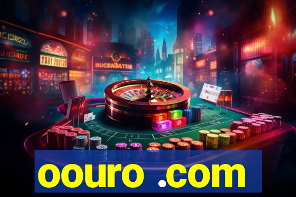 oouro .com